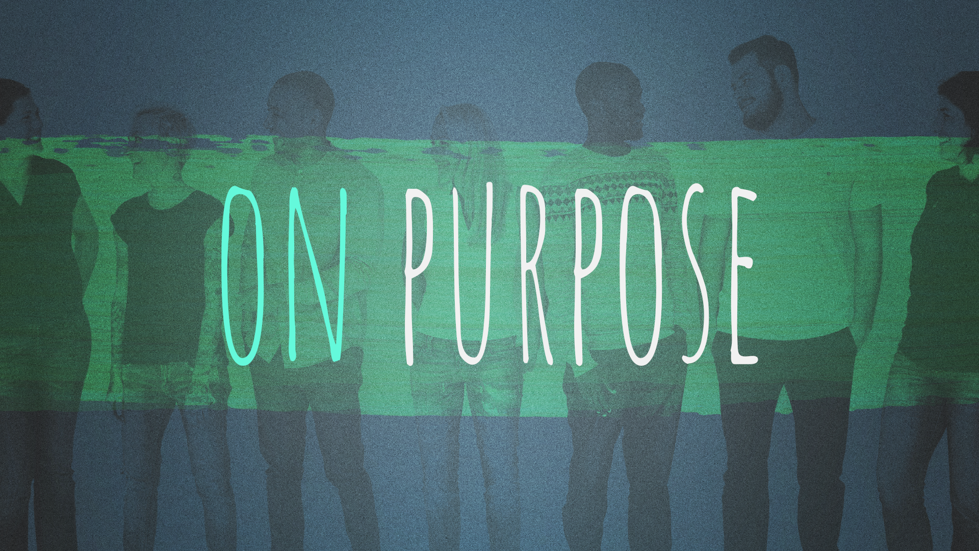 Sermon Graphic on On Purpose