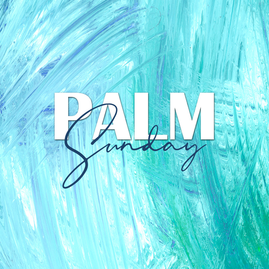 Palm Sunday 30