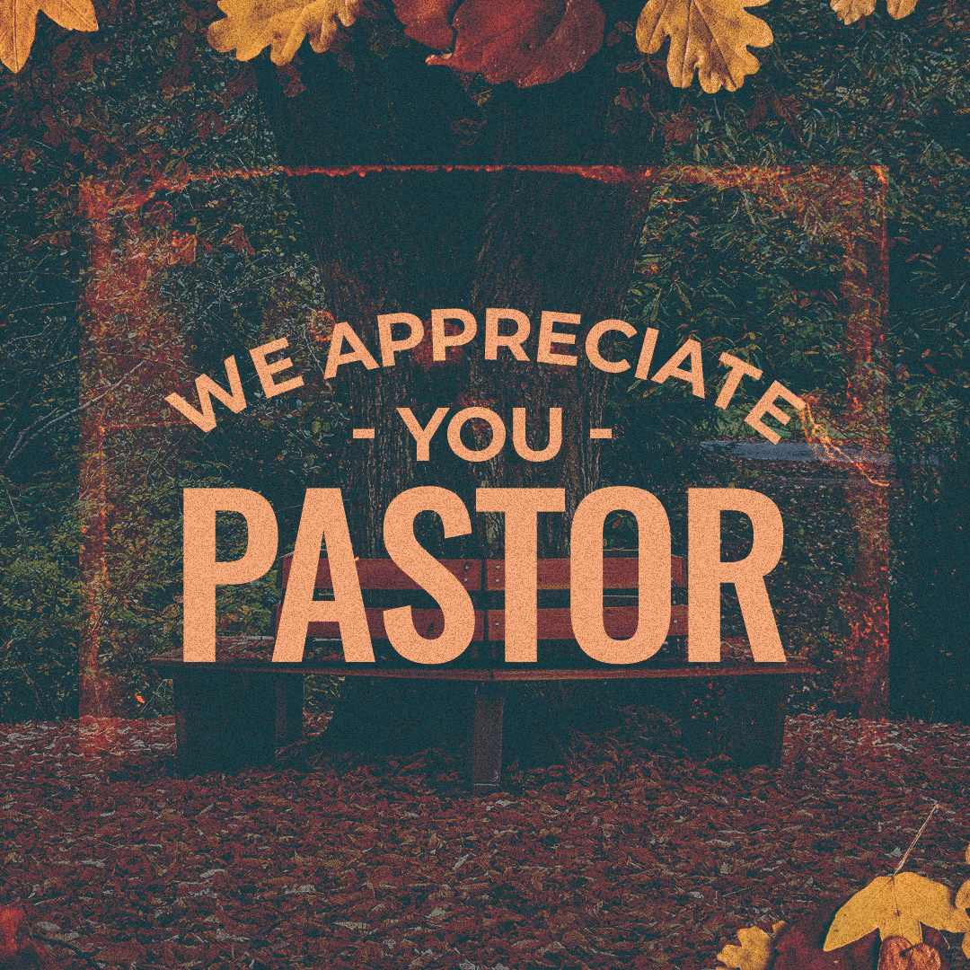 Pastor Appreciation 40