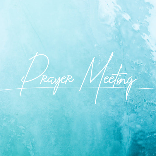 Prayer Meeting 10