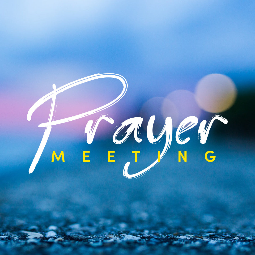 Prayer Meeting 45