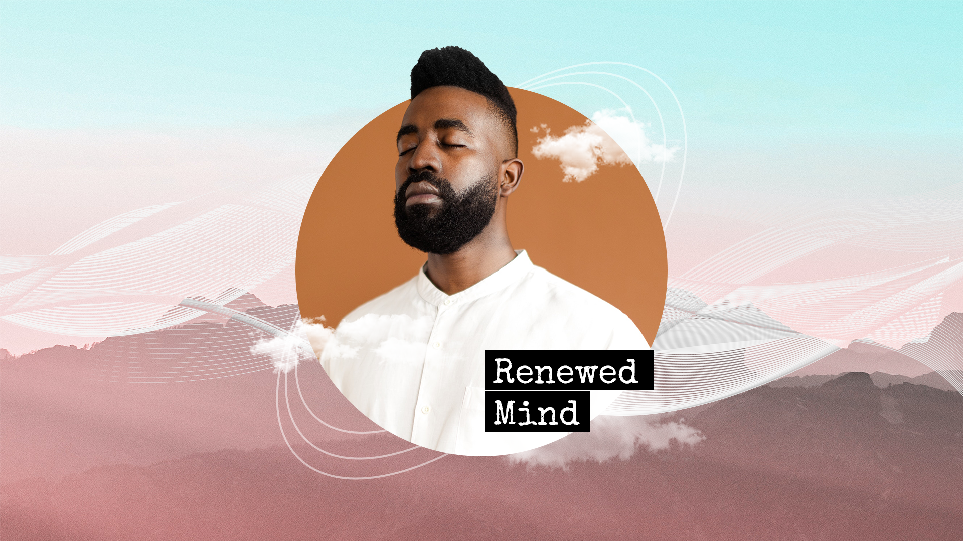 Sermon graphics on Renewed Mind