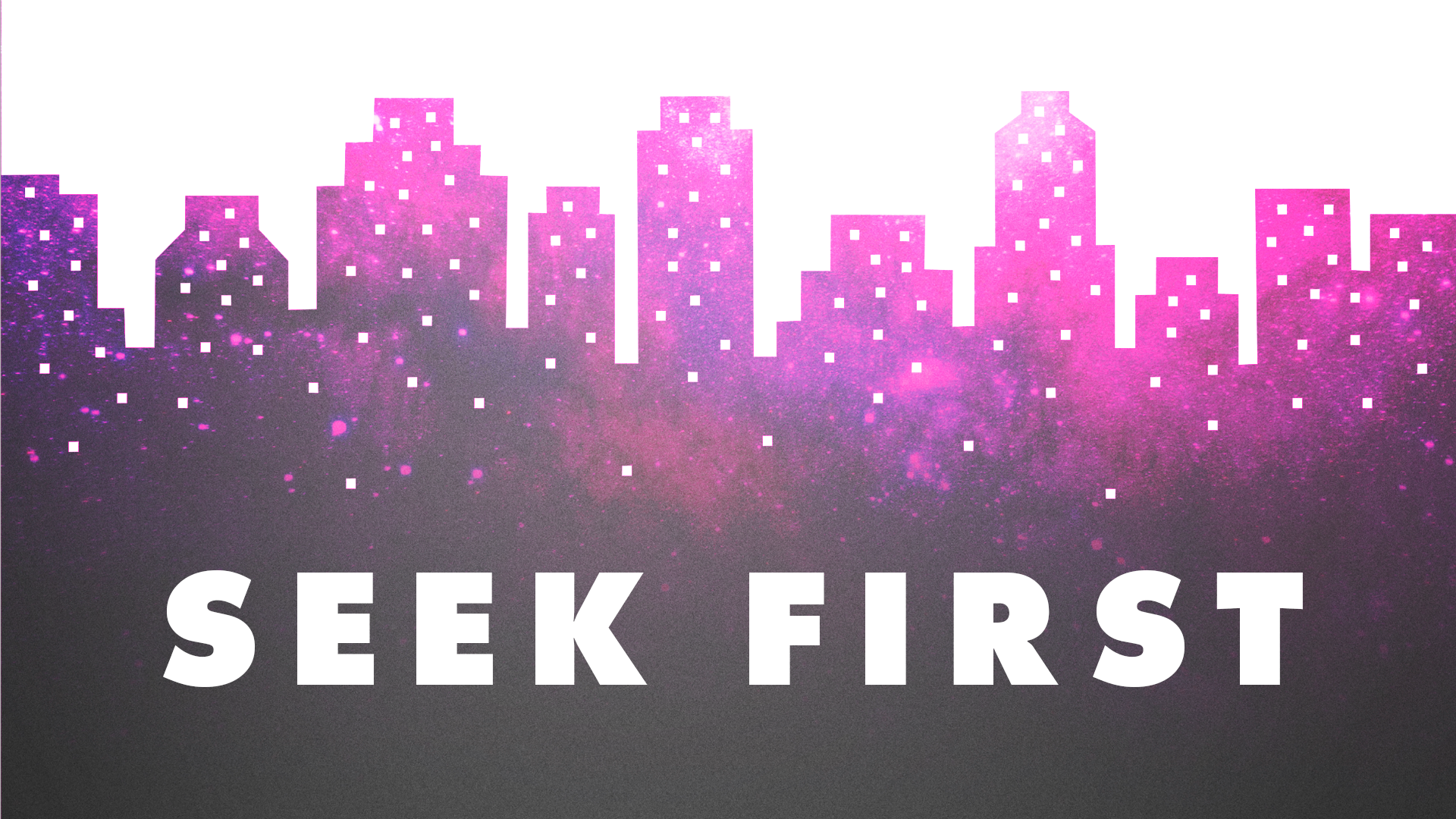 Seek First graphic