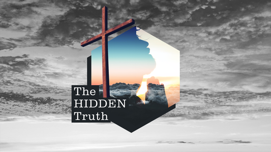 Sermon Graphic on The Hidden Truth