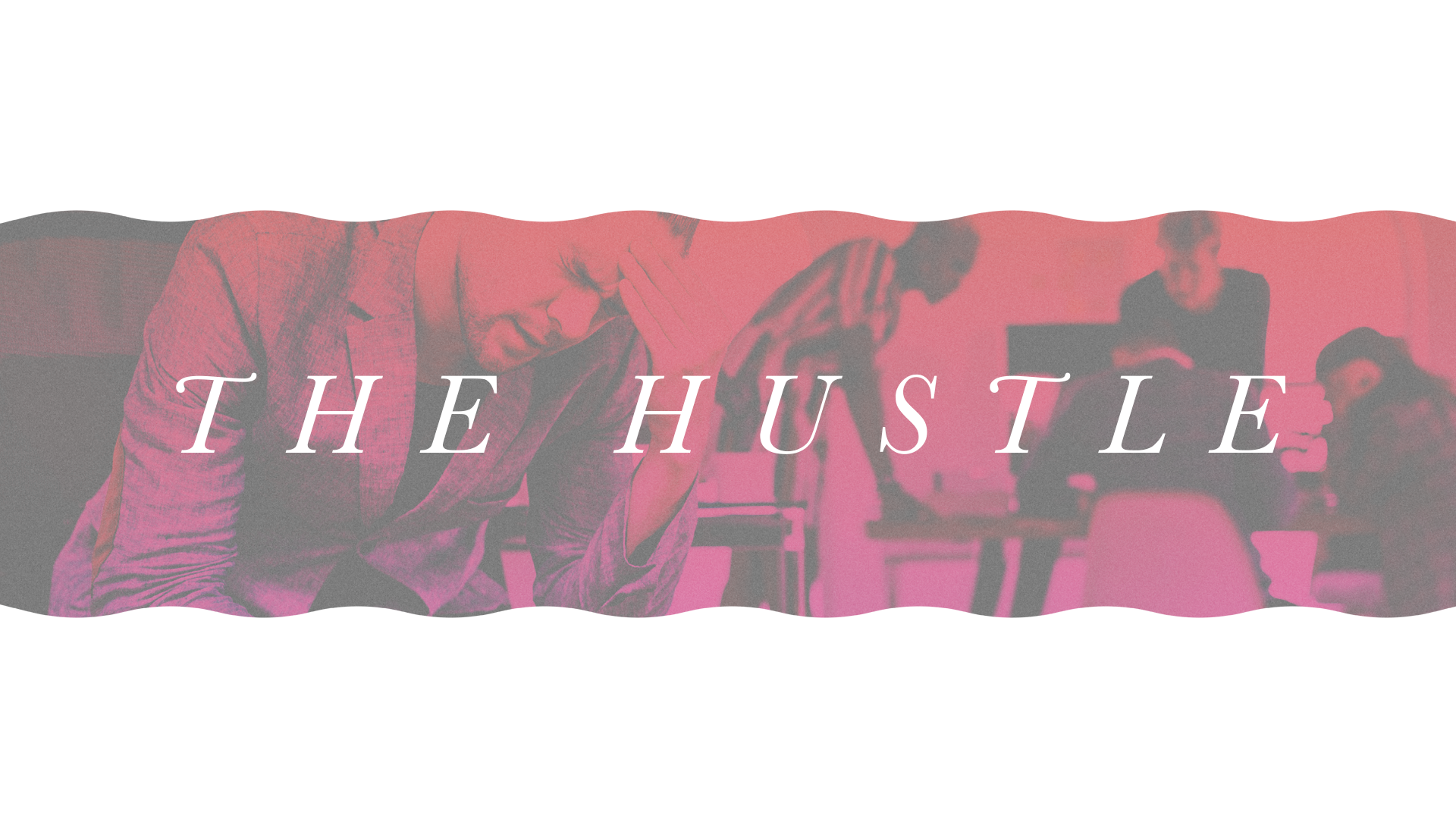 Sermon Graphics on The Hustle