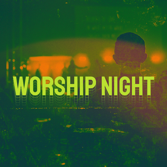 Worship Night 52