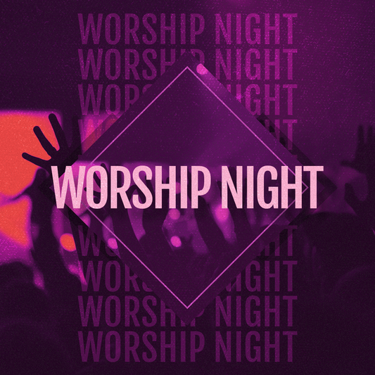Worship Night 53