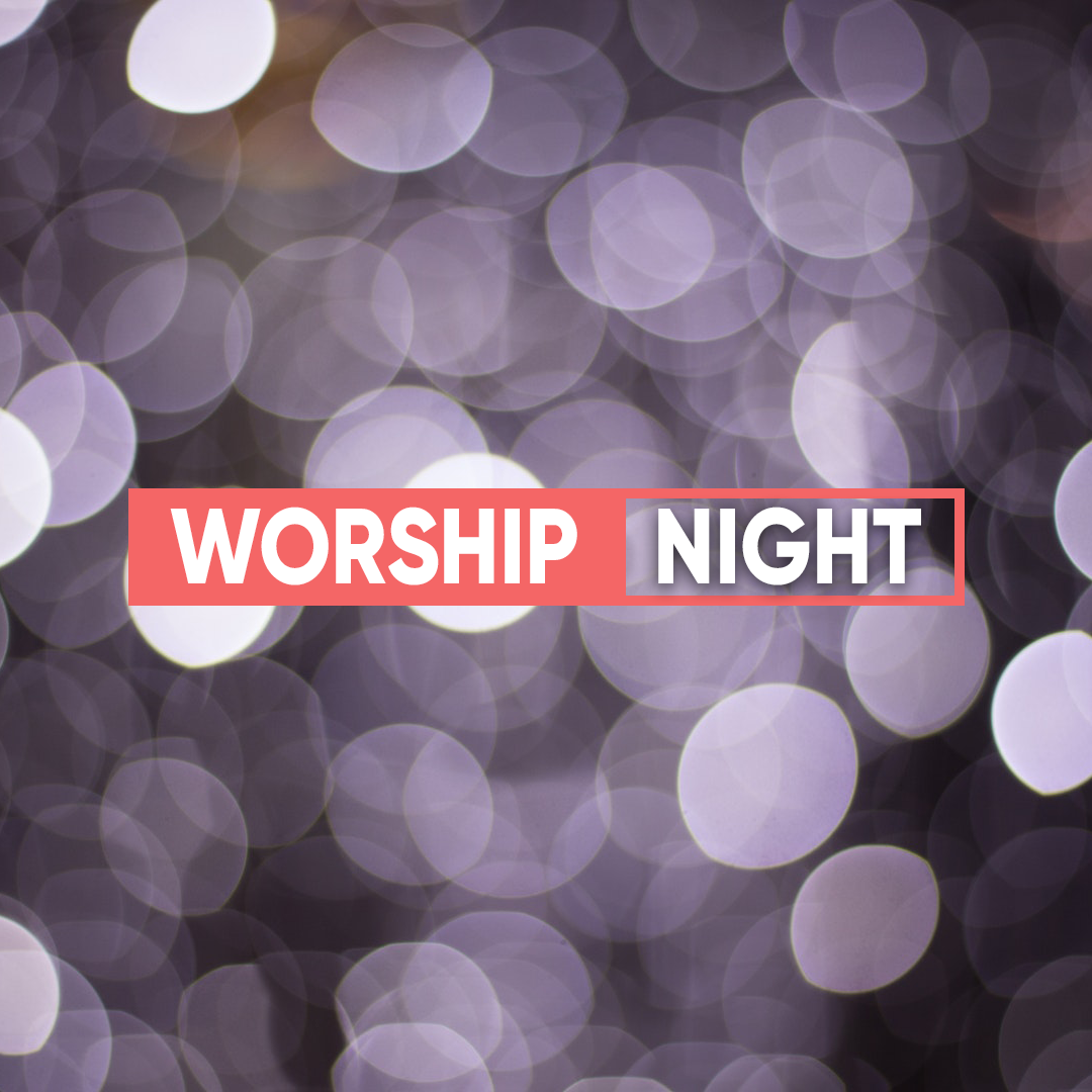 Worship Night 1