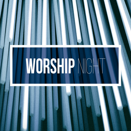 Worship Night 11
