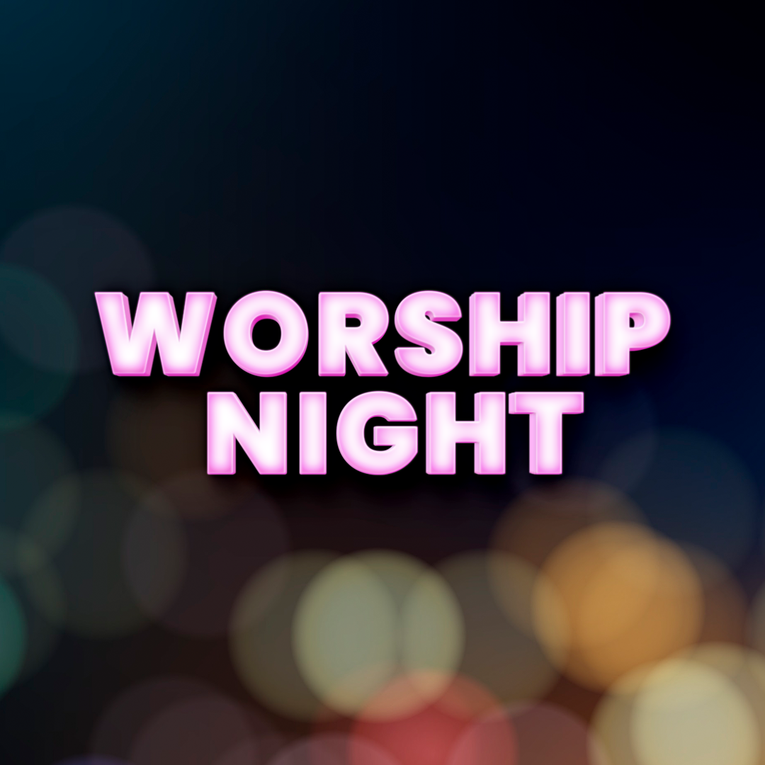 Worship Night 25