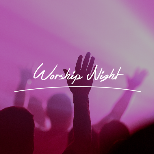 Worship Night 30