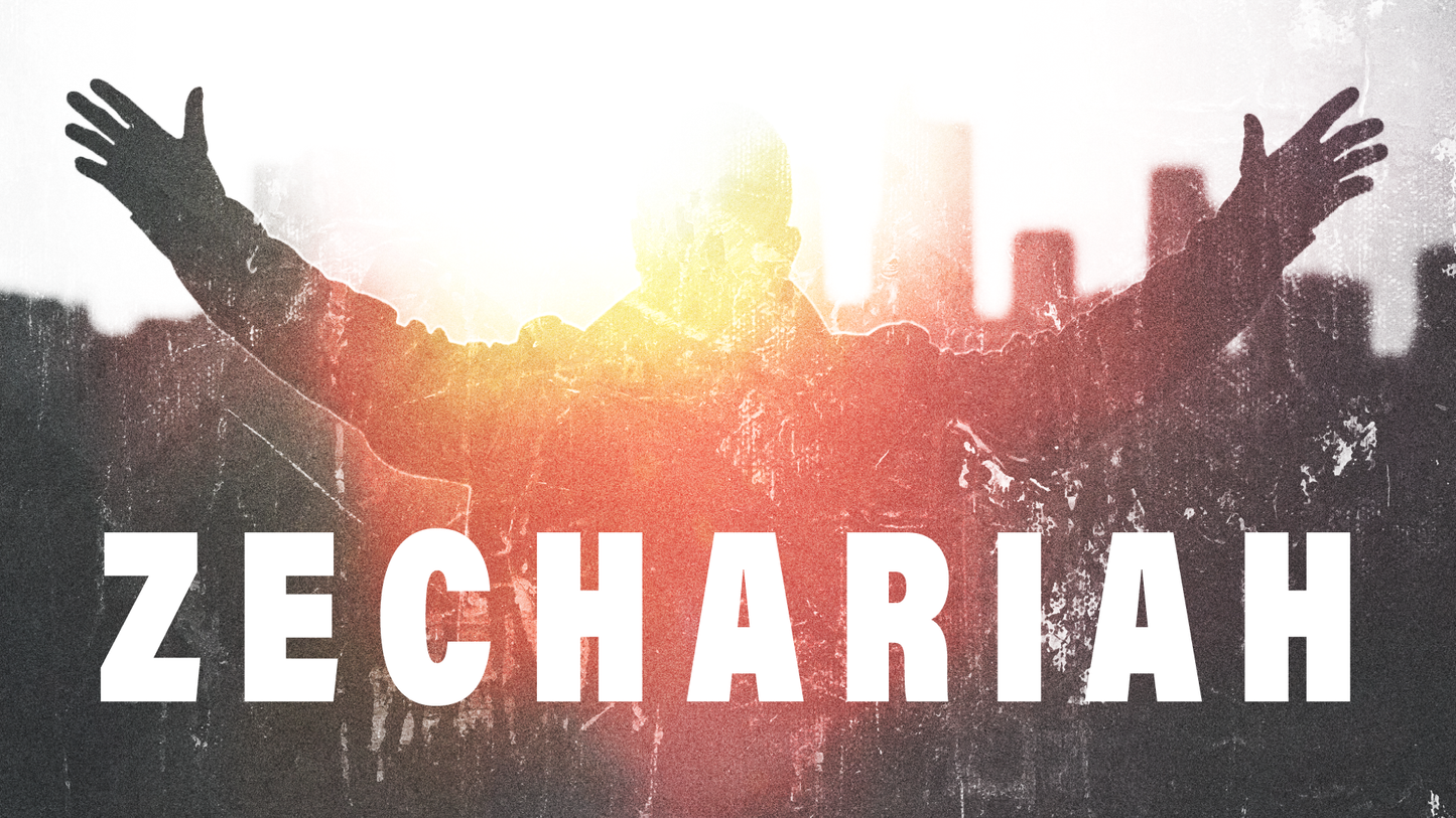 Sermon Graphic on the Book of Zechariah